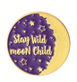 BROOCH LAPEL ENAMEL Magical Pins Pin (Page 1) - Stay Wild Moon Child - Clothing & Apparel