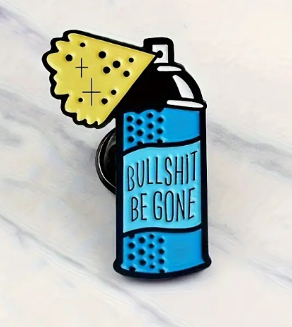 BROOCH LAPEL ENAMEL Magical Pins Pin (Page 2) - BullSh** Be Gone - Clothing & Apparel