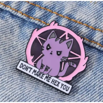 BROOCH LAPEL ENAMEL Magical Pins Pin (Page 2) - Dont Make Me Hex You angry kitty - Clothing & Apparel