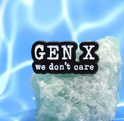 BROOCH LAPEL ENAMEL Magical Pins Pin (Page 2) - Gen X We Don’t Care - Clothing & Apparel