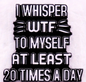 BROOCH LAPEL ENAMEL Magical Pins Pin (Page 2) - I Whisper To Myself WTF - Clothing & Apparel