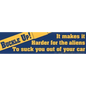 Buckle Up! It Makes It Harder For The Aliens... Bumper Sticker - Bumper Stickers & Posters