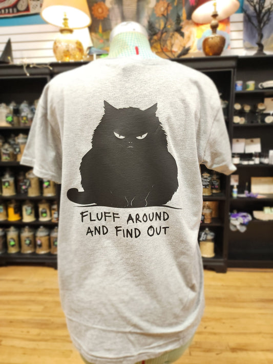 Fluff Around and Find Out - Spiritual Tshirt Designs - Grey / Xlarge with Black Graphic - Clothing & Apparel