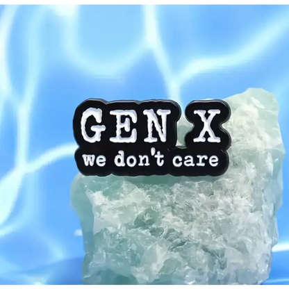 BROOCH LAPEL ENAMEL Magical Pins Pin (Page 2) - Gen X We Don’t Care - Clothing & Apparel