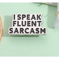 BROOCH LAPEL ENAMEL Magical Pins Pin (Page 2) - I Speak Fluent Sarcasm - Clothing & Apparel