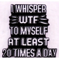 BROOCH LAPEL ENAMEL Magical Pins Pin (Page 2) - I Whisper To Myself WTF - Clothing & Apparel