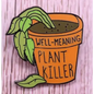 BROOCH LAPEL ENAMEL Magical Pins Pin (Page 1) - Plant Killer - Clothing & Apparel
