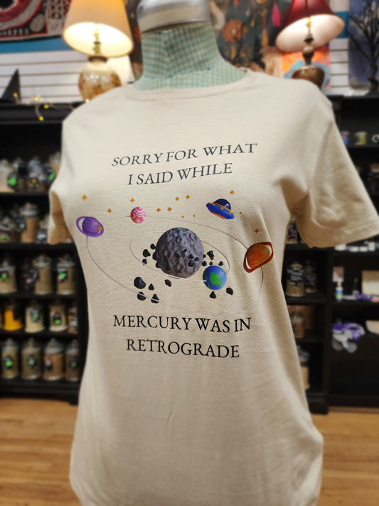 Sorry For What I Said During Mercury Retrograde - Spiritual Tshirt Designs - Tan / Medium - Clothing & Apparel