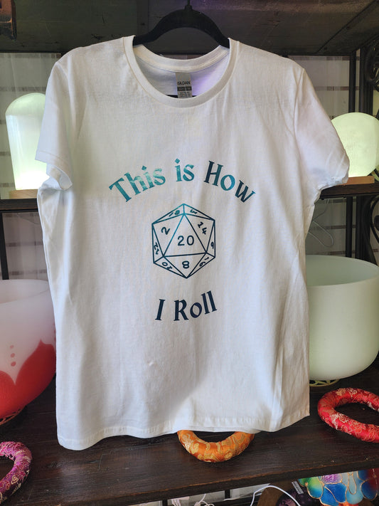 This is How I Roll - Spiritual Tshirt Designs - White / Large- Irridescent Blue Graphic - Clothing & Apparel